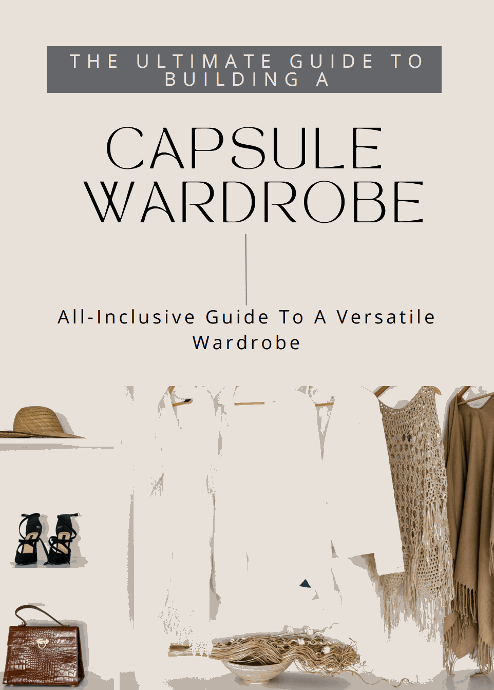 Online Guide: How to Create A Capsule Wardrobe Guide - White Flamingo