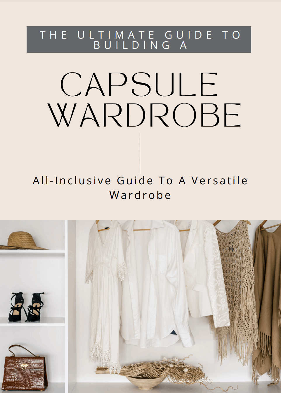 Online Guide: How to Create A Capsule Wardrobe Guide - White Flamingo