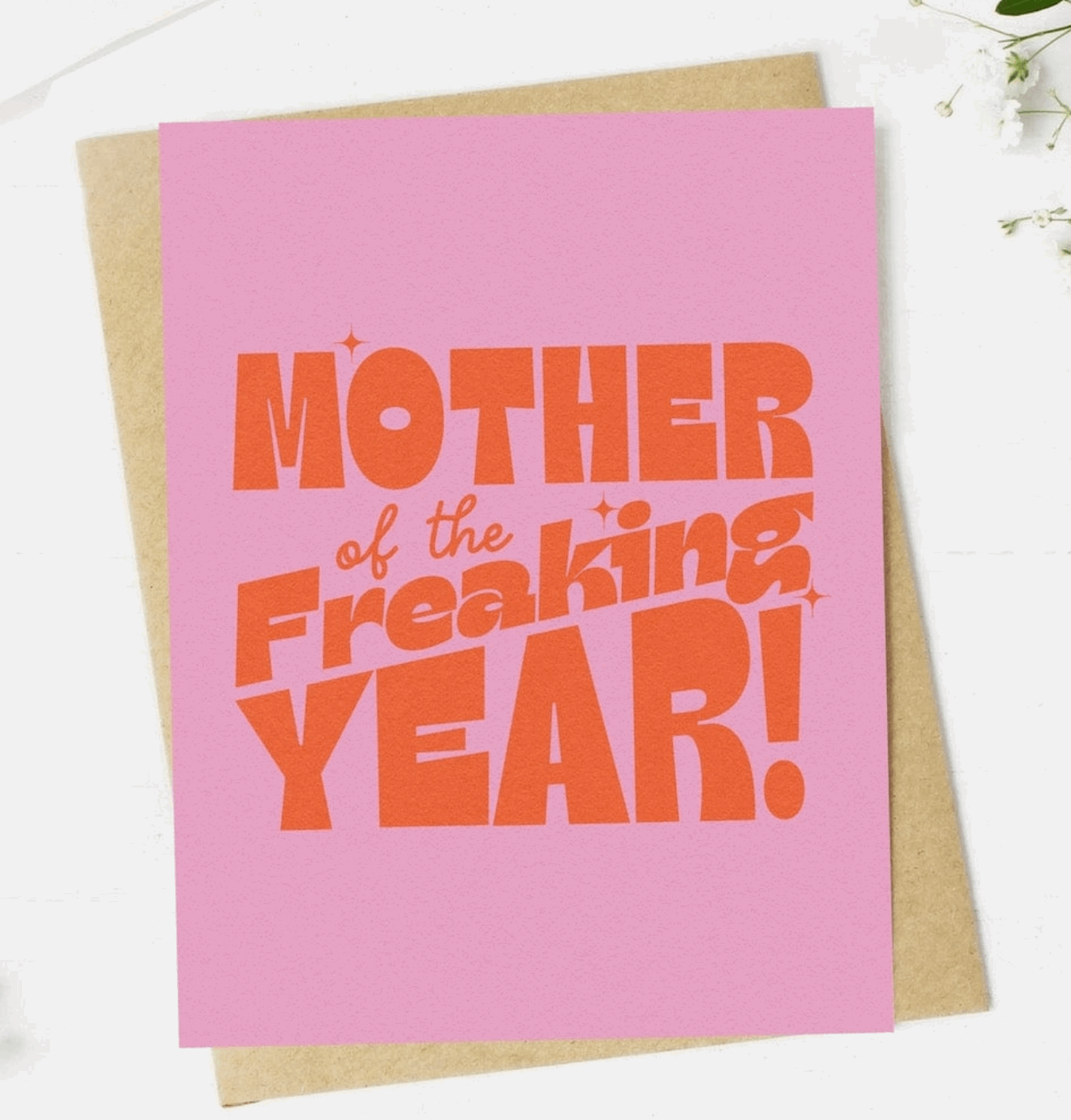 "Mother of the Freaking Year" Pink Card - White Flamingo