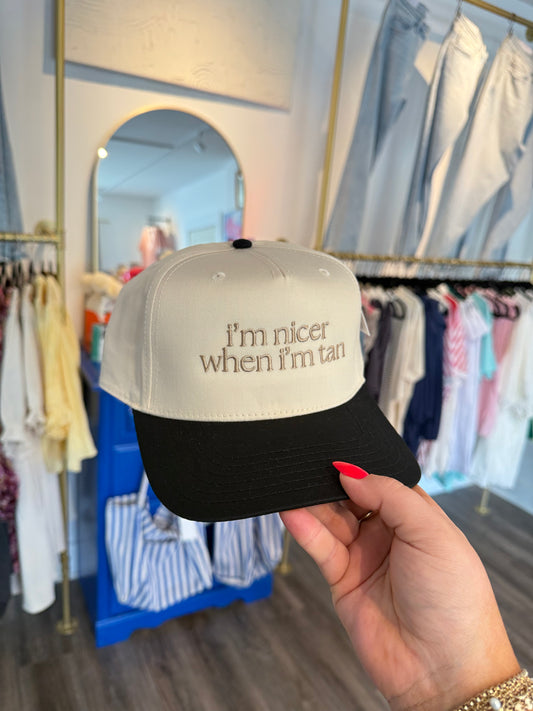 I'm Nicer When I'm Tan Hat